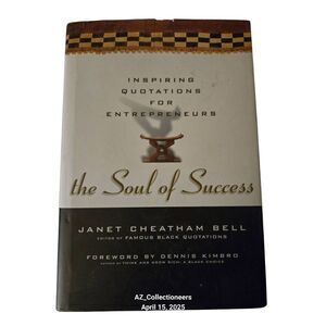 The soul of success by Janet Cheatham Bell - Wiley books - isbn 047118022x